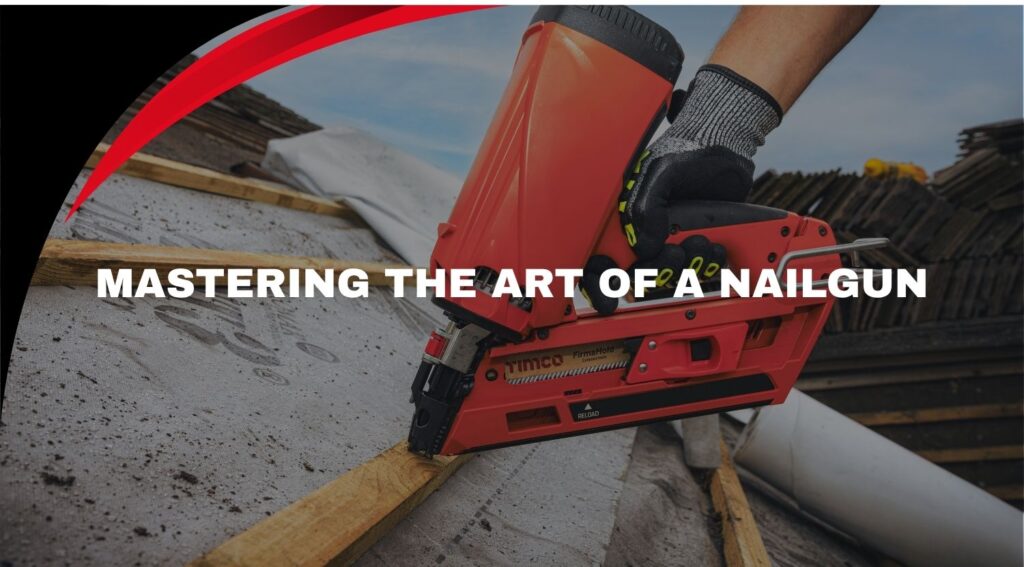 Mastering the art of a nail gun