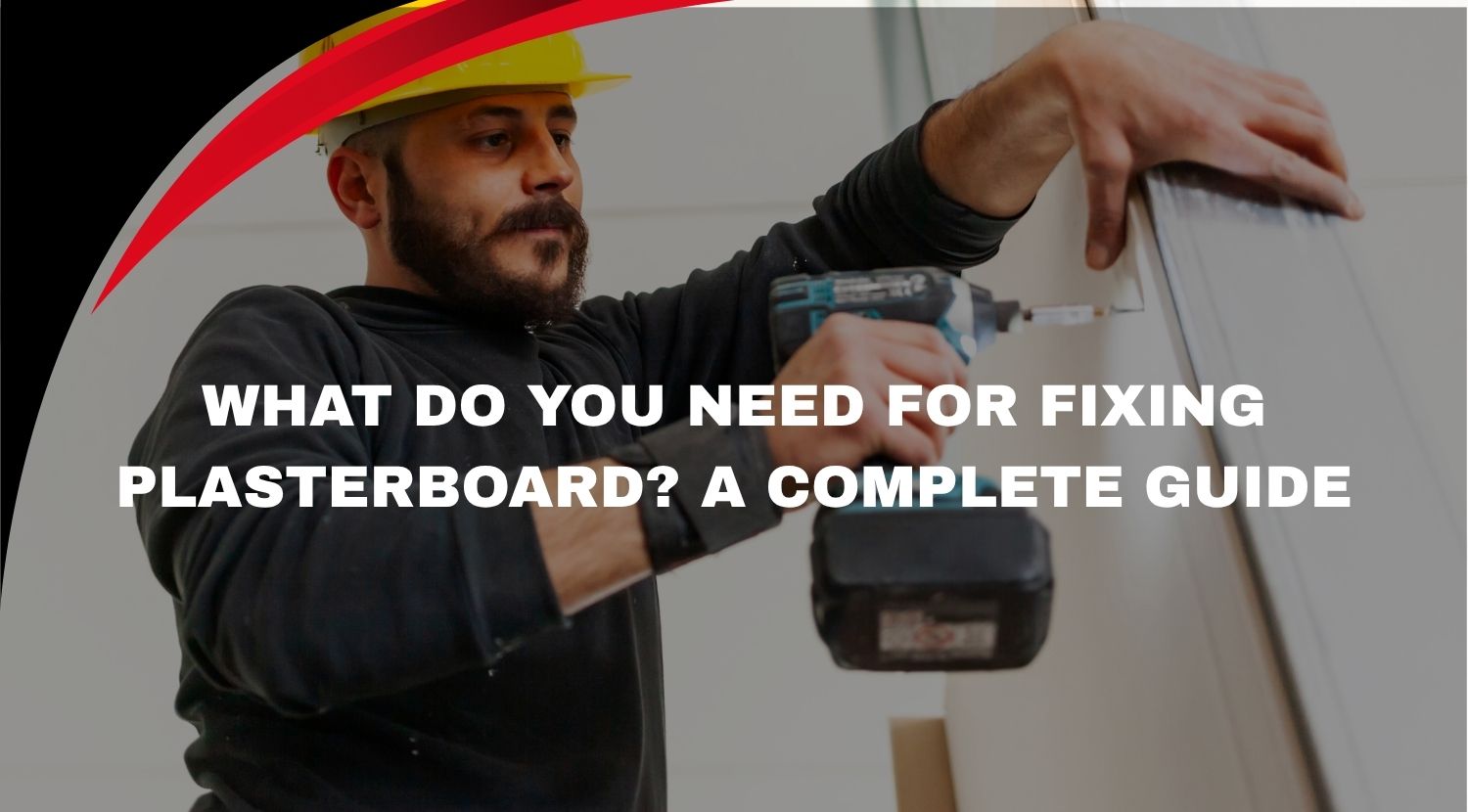 What do you need for fixings plasterboard
