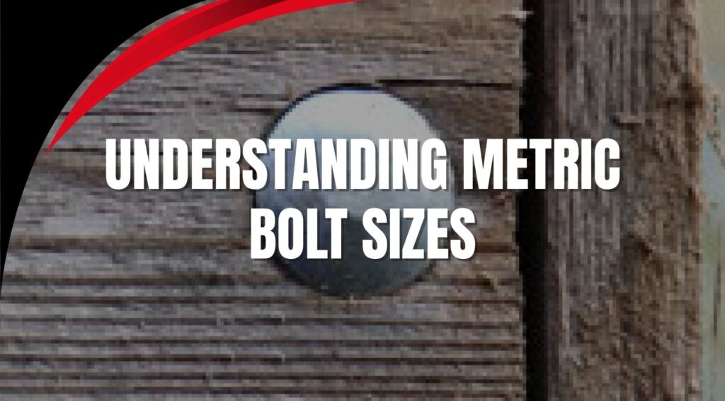 Metric bolt sizes explained showing M6, M8, M10 and M12 bolt dimensions