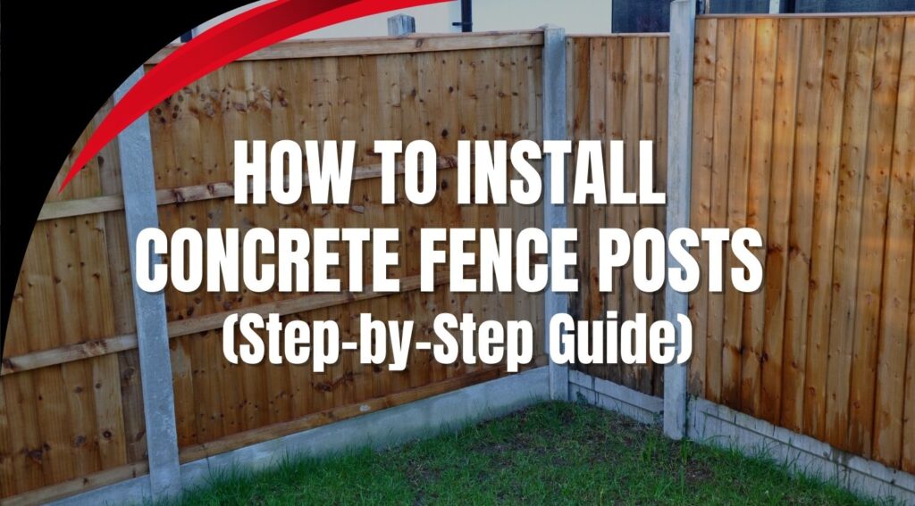 How to install concrete fence posts step by step guide with wooden fence panels and concrete posts
