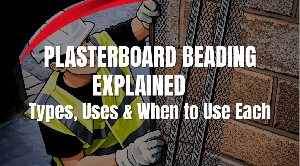 plasterboard beading explained showing plasterer installing mesh beading on wall for rendering
