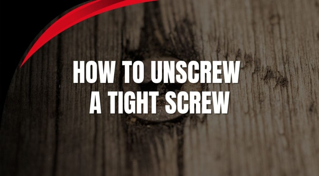 How to Unscrew a Tight Screw (and Remove a Rounded Screw)