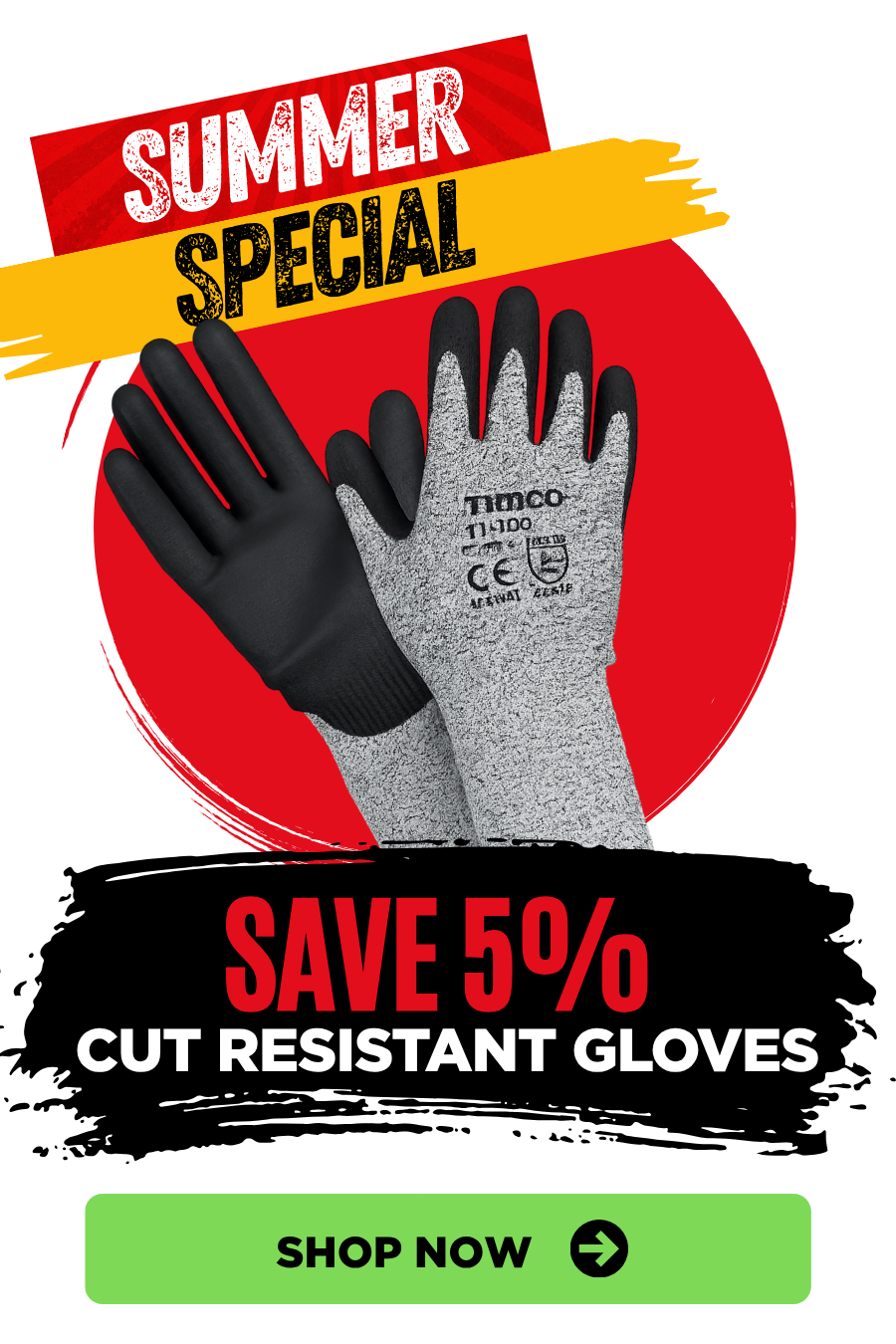 Summer Special promotion featuring 5% off TIMCO cut-resistant gloves for comfortable everyday hand protection and grip.