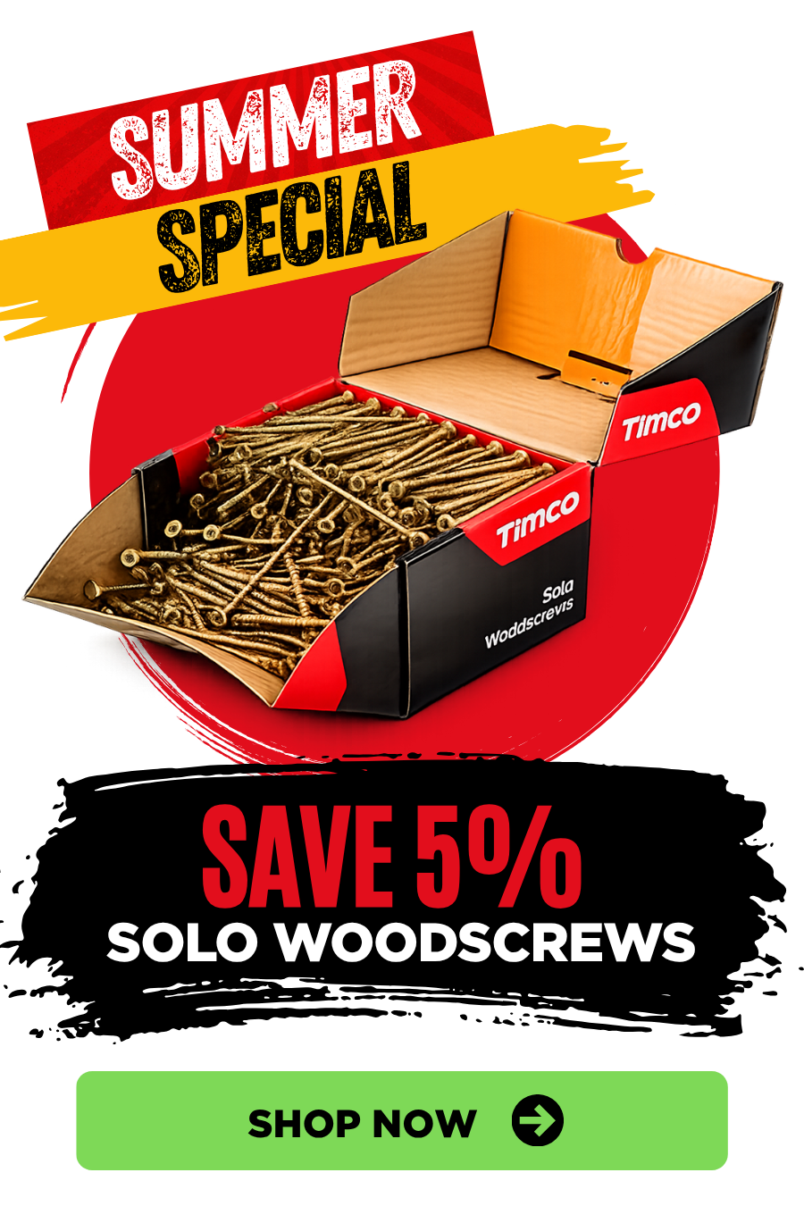 Summer Special Solo Woodscrews promotion with 5% off selected TIMCO Solo woodscrews.